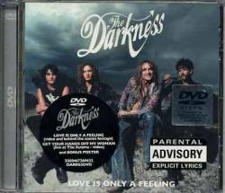 The Darkness : Love Is Only a Feeling